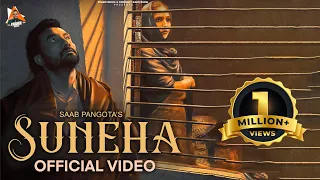 suneha official video saab pangota arsh sohal sukh brar latest punjabi songs 2024