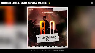 Alejandro Armes, DJ Nelson, Soyneel & Argüello - RD (Tropical Sauce) (Official Audio)