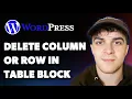 How to Delete Column or Row in Table Block Wordpress Website Full 2025 Guide