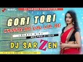 Download Lagu Gori Tori Chunri Ba Lal Lal Re ♡ Hard Blast Mix Dj SarZen