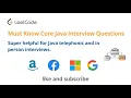 Must Know Core Java Interview Questions Super helpful for Java telephonic and in person interviews