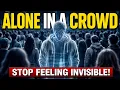 Feel Disconnected Escape Social Isolation