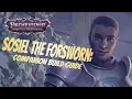 Sosiel the Forsworn - Pathfinder Wrath of the Righteous Companion Build Guide