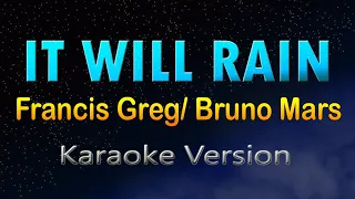 Download IT WILL RAIN - (KARAOKE) Francis Greg MP3