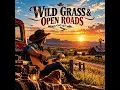 Take Me Where The Grass Is Green