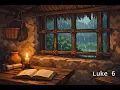 LUKE 6 Narrated with ambient rain sounds - NLT Relaxing Bible Reading