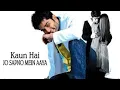 Download Lagu Kaun Hai Jo Sapno Mein Aaya Hindi Full Movies