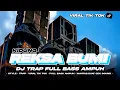 Download Lagu DJ TRAP KIDUNG REKSA BUMI VIRAL TIK TOK FULL BASS HOREG AMPUH - AS KDN KEDIRI