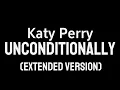 Katy Perry - Unconditionally (Extended Version by : @cemixextended4505)