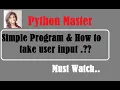 Tutorial4 Simple Python Program How to take user input Python Master Mayuri Mali Watch