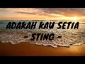Download Lagu Adakah kau setia - Sting