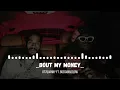 Ot7QUANNY FT Bossman Dlow - Bout My Money
