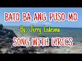 Download Lagu BATO BA ANG PUSO MO By: Jerry Ledesma.... SONG WITH LYRICS!!! 