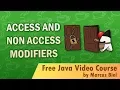 Java for Beginners 5 - access and non access modifiers