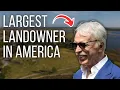 Why is this Billionaire Buying so Much Land