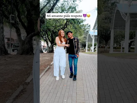 MΓ amante pide respeto que les parece ππ₯² #humor #parejas #comedy #fblifestyle #comedia