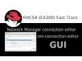 Setting up network using a NetworkManager connection editor GUI tool in Red Hat 7 - EASY