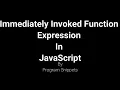 Immediately Invoked Function Expression IIFE in JavaScript