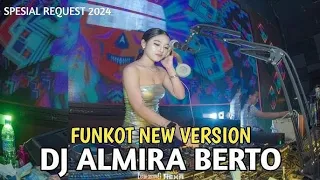 dj almira berto ciinan bana funkot terbaru