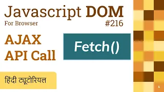 216 Fetch AJAX Request Call API in JavaScript with easy examples Javascript Hindi Tutorials 2022