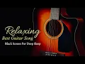 Download Lagu Musik Akustik Gitar Enak Didengar Saat Santai \u0026 Tidur【Layar Hitam 10 Jam】Instrumen Penenang Pikiran