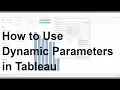 How and Why to use Dynamic Parameters - Tableau in Two Minutes