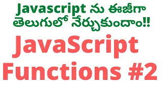 JavaScript Functions in Telugu JavaScript Tutorial in Telugu Javascript Functions Part - 2