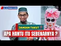 Download Lagu APA HANTU ITU SEBENARNYA ⁉️~Ust.Adi Hidayat#uah#ustadzadihidayat#ceramah#tausiyah MP3