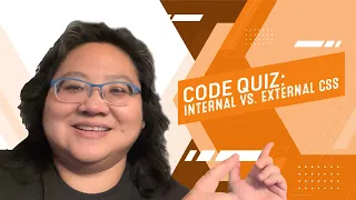 Coding for Beginners Code Quiz Internal vs External CSS