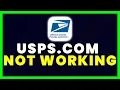 USPS COM Not Working How to Fix United States Postal Service Website Not Working