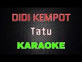 Download Lagu Didi Kempot - Tatu Remix (Karaoke) | LMusical