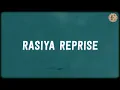 Rasiya Reprise (Lyrics) - Arijit Singh