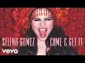 Download Lagu Selena Gomez - Come \u0026 Get It (Audio Only)