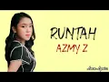 Azmy Z   Runtah (Lirik Lagu)