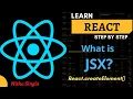 ReactJS Tutorial JSX what is JSX React createElement Explained with Examples