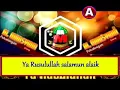 Download Lagu Ya rosulullah salamun alaik versi al-munsyidin