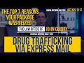 Drug Trafficking via Express Mail - the Top 7 Reasons Your Package was Seized
