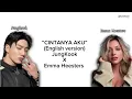 JungKook ft Emma Heesters - Cintanya AKU | Lyrics (English Ver)