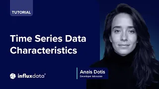 Time Series Data Characteristics