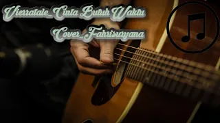 Download CINTA BUTUH WAKTU - VIERRATALE (Cover by Fahri Suryana) MP3