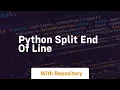 python split end of line