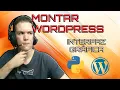 MONTAR O CREAR UN WORDPRESS CON PYTHON PARTE 2 INTERFAZ GRAFICA Reto 1
