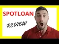 SpotLoan Review Pros Cons and Everything You Need to Know
