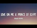 Download Lagu Love On Me x Prince Of Egypt - Slowed Remix [Lyrics] Tiktok Version