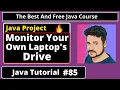 Java Tutorial Monitor Your Own Laptop s Drive Java Project part 85