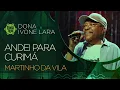 Download Lagu Andei Para Curimá - Martinho da Vila (Sambabook Dona Ivone Lara)
