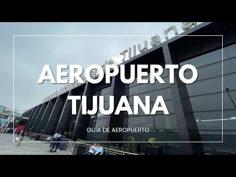 Download MP3 AEROPUERTO de TIJUANA 🇲🇽 | TIJ | Guía de Aeropuerto