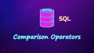 SQL Comparison Operators SQL for Data Science 2025