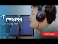 Download Lagu Elsya Feat. Aan Story - TRAUMA (Cover By Fadly Sinc)