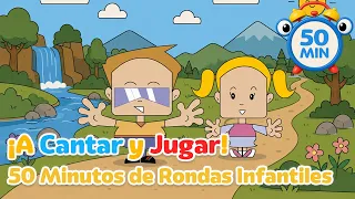 Las Canti Rondas Más Queridas - (50 Minutos) - Rondas Infantiles para Cantar, Jugar y Aprender